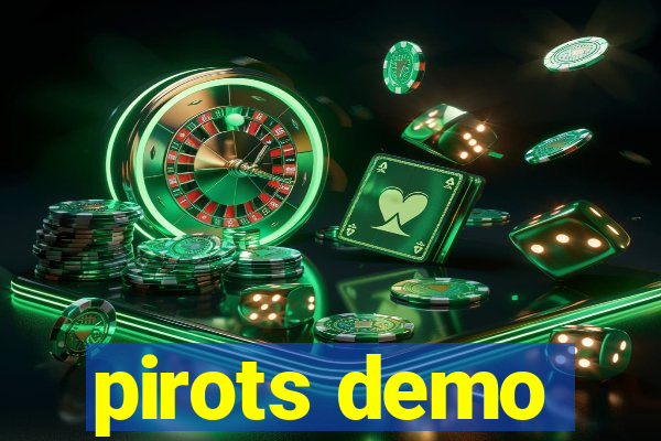 pirots demo